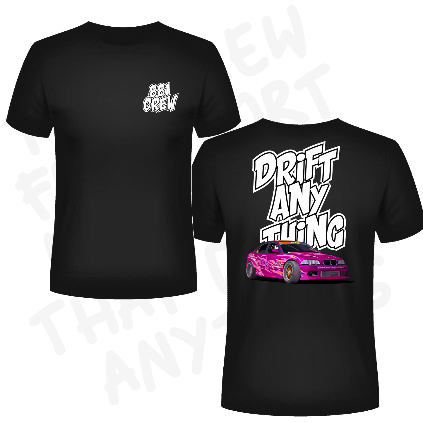 T-SHIRT - Drift Anything One