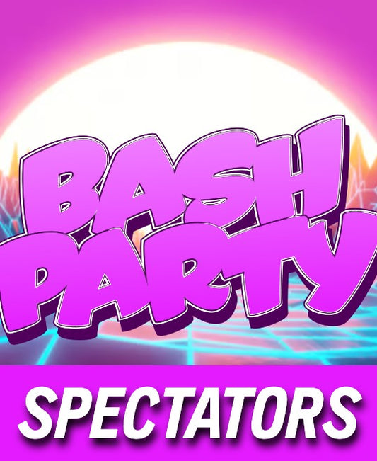 Bash Party - Spectators