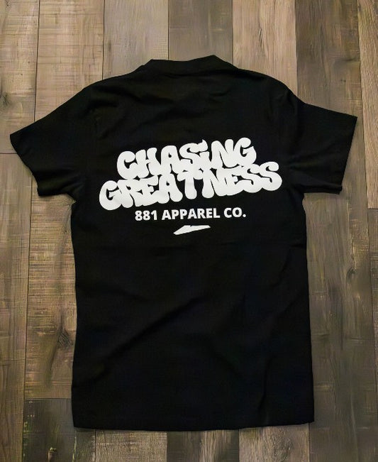 Chasing Greatness - T-Shirt